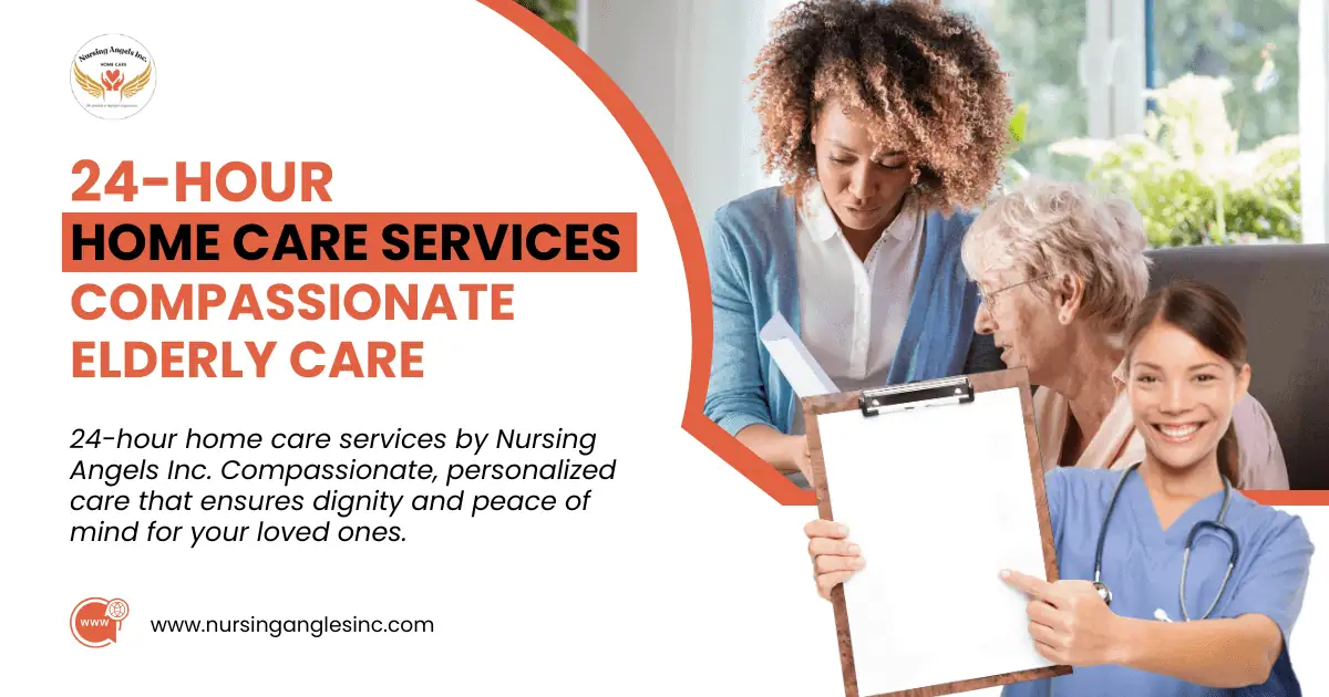 24 Hour Home Care Services: Compassionate Elderly Care